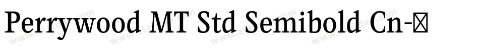 Perrywood MT Std Semibold Cn字体转换